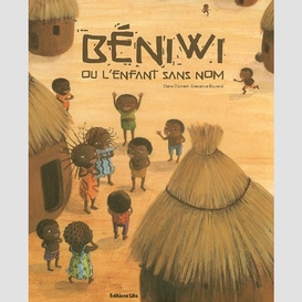 Beniwi ou l'enfant sans nom