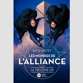 Mondes de l'alliance t.3 la treizieme lo