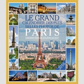 Calendrier plus belles photos paris 2016