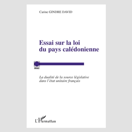 Essai sur la loi du pays calédonienne