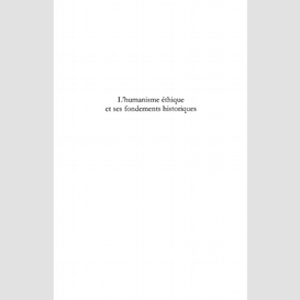 L'humanisme éthique et ses fondements historiques