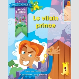 Vilain prince (le)