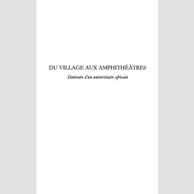 Du village aux amphithéâtres