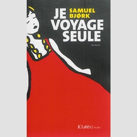 Je voyage seule