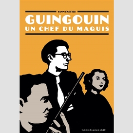 Guingouin un chef du maquis