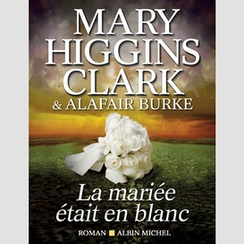 La mariée était en blanc