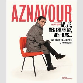 Aznavour ma vie mes chansons mes films
