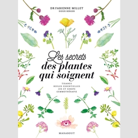 Secrets des plantes qui soignent