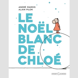 Noel blanc de chloe (le)