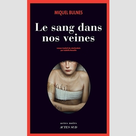 Sang dans nos veines (le)