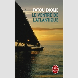 Ventre de l'atlantique (le)