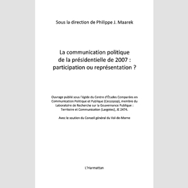 La communication politique de la présidentielle de 2007