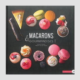 Macarons et gourmandise