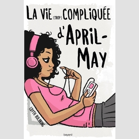 Vie trop compliquee d'april-may (la)