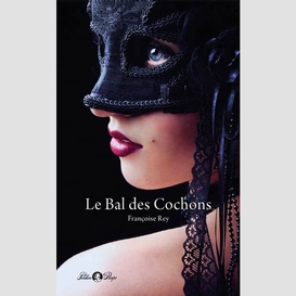 Bal des cochons (le)