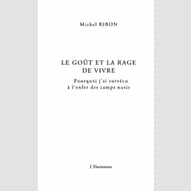 Le goût et la rage de vivre