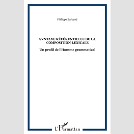 Syntaxe référentielle de la composition lexicale