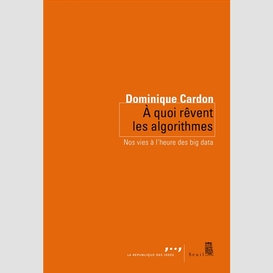 A quoi revent les algorithmes