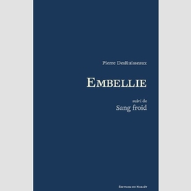 Embellie/sang froid