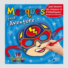 Masques pour l'aventure