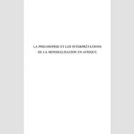 La philosophie et les interprétations de la mondialisation en afrique