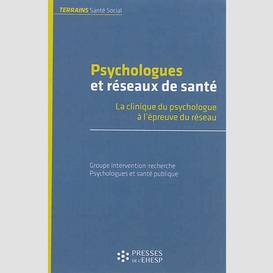 Psychologues et reseaux de sante