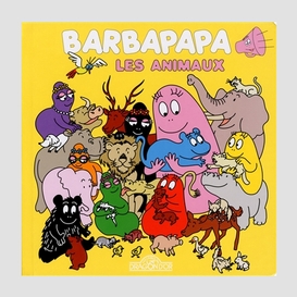 Barbapapa -les animaux -livre sonore