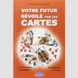 Votre futur devoile par les cartes