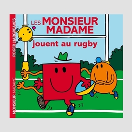 Les monsieur madame joue au rugby