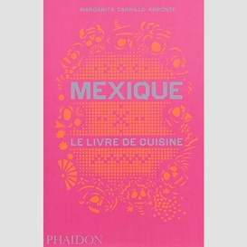 Mexique le livre cuisine