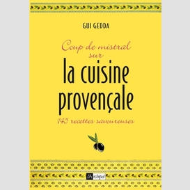 Coup de mistral sur la cuisine provencal