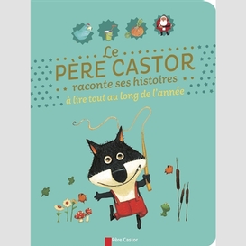 Pere castor raconte ses histoire a lire