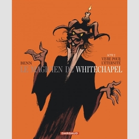 Magicien de whitechapel t.2 vite pour l'