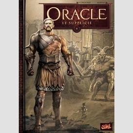 Oracle t.06 le supplicie