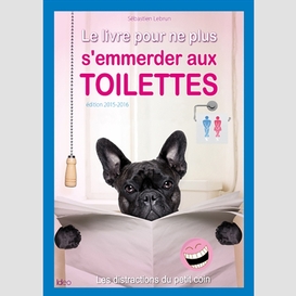 Livre pour ne plus s'emmerder aux toilet