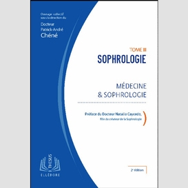 Sophrologie t.3 medecine & sophrologie