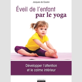 Eveil de l'enfant par le yoga