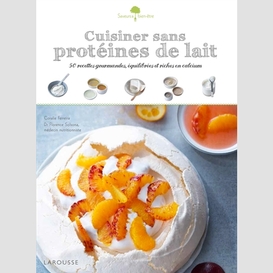 Cuisiner sans proteines de lait