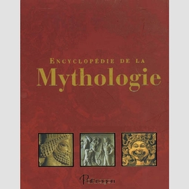 Encyclopedie de la mythologie