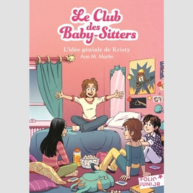 Club des baby-sitters t.01 idee geniale