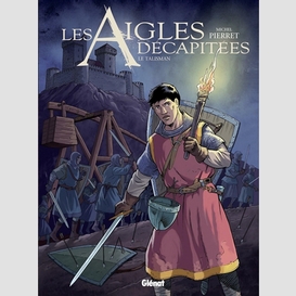 Aigles decapitees (les) t.27 le talisman