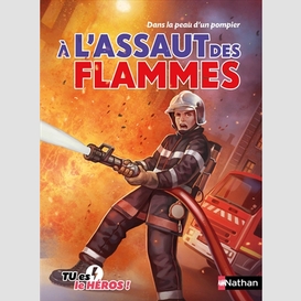 A l'assaut des flammes