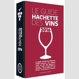 Guide hachette vin 2016 (le)