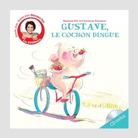 Gustave le cochon dingue +cd