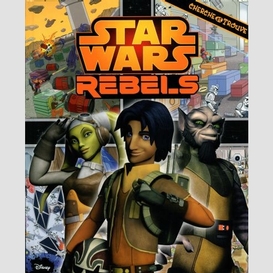 Star wars rebels -cherche et trouve