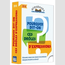 Pourquoi dit-on ces droles d'expressions