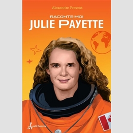 Raconte-moi julie payette