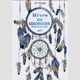 Reves 100 coloriages