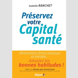 Preservez votre capital sante