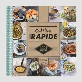 Cuisine rapide 1001 recettes